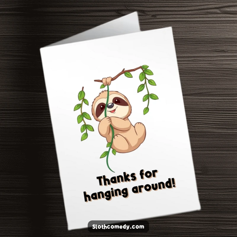 Funny Free Printable Thank You Card: A sloth is caught in a hanging vine, looking playfully stuck, offering a humorous thank you.
