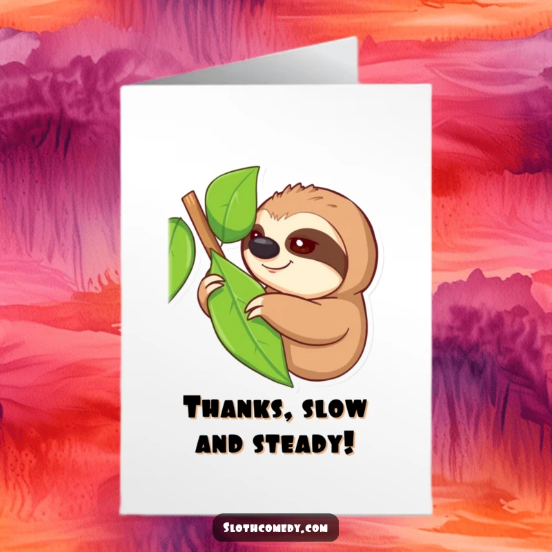 Funny Free Printable Thank You Card: A sloth with one eye open slowly reaches for a leaf, symbolizing thoughtful gratitude.