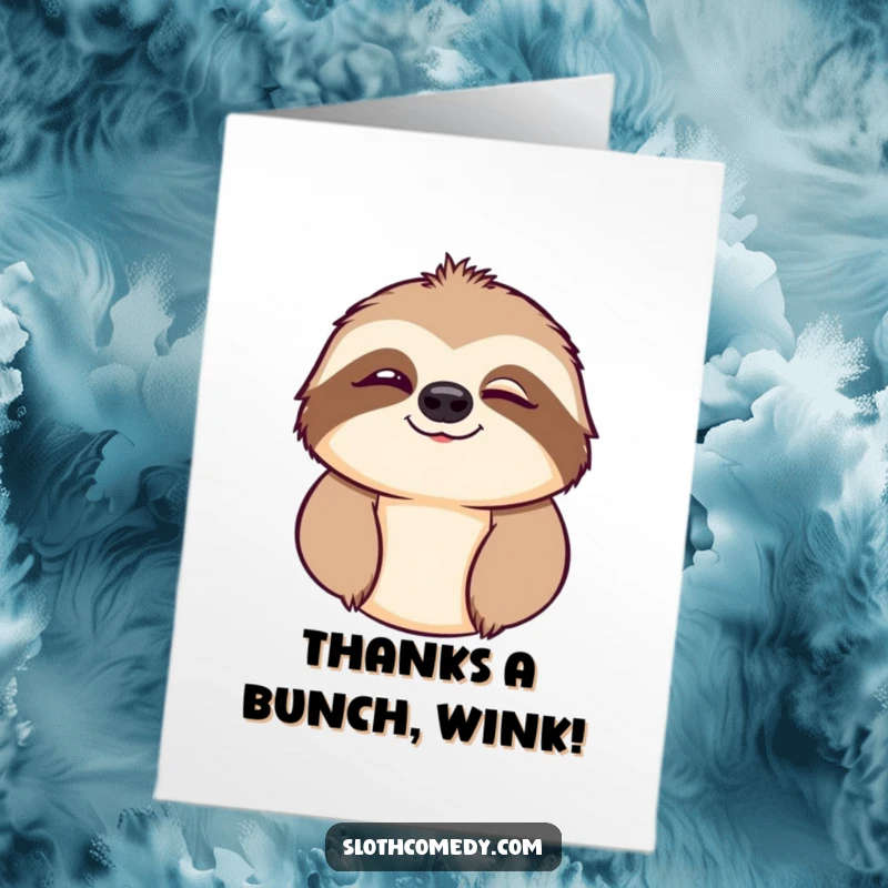 Funny Free Printable Wink Sloth Thank You Card: Sloth winks suggestively, expressing heartfelt thanks humorously.