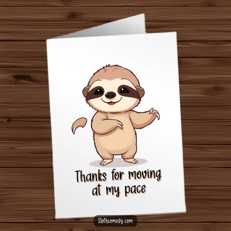 Funny Free Printable Thank You Card: A sloth is captured dancing slowly, perfect for expressing gratitude with humor.