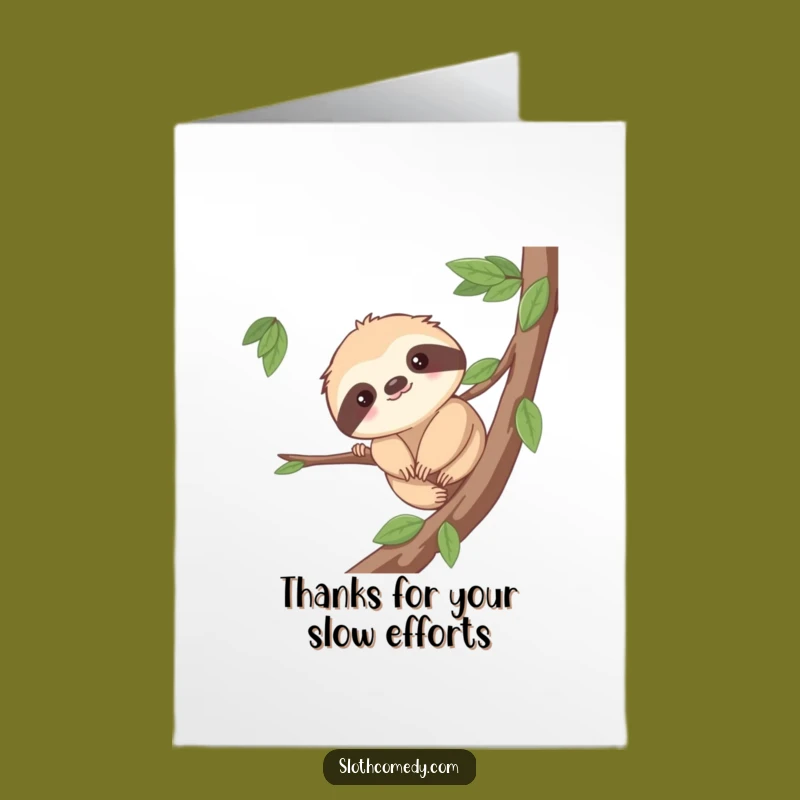 Free Printable Thank You Card: Funny Sloth Appreciation for Slow Burn Gratitude