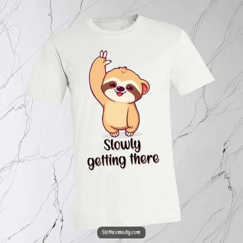 Funny Kawaii Sloth T-Shirt: A sloth dramatically extends one arm upward, expressing a humorous, slow and steady pursuit of goals.