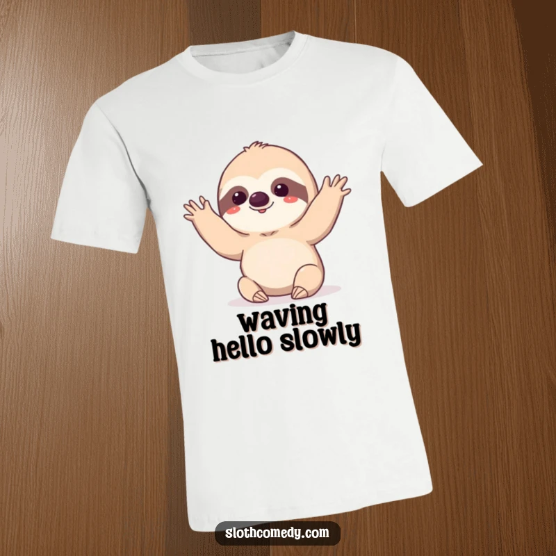 Funny kawaii sloth doing a very slow, deliberate wave on a t-shirt, spreading humorous greetings slowly.