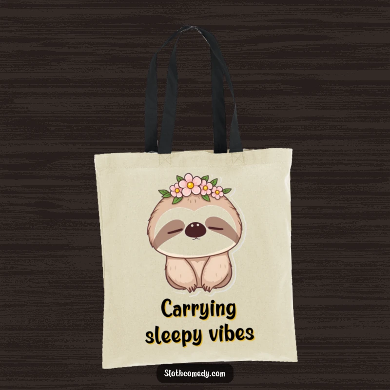 Funny tote bag featuring a sleepy sloth in a flower crown, perfect for carrying daily items with a relaxed vibe, a funny gift.